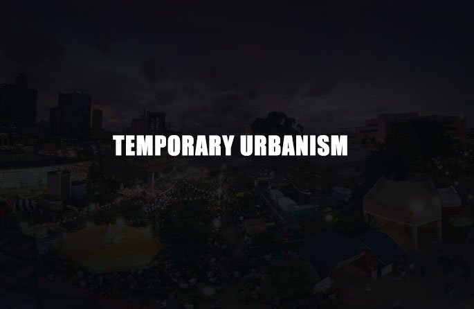 Temporary Urbanism