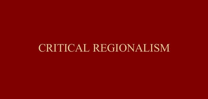 Recognizing Cultural Identities: Critical Regionalism