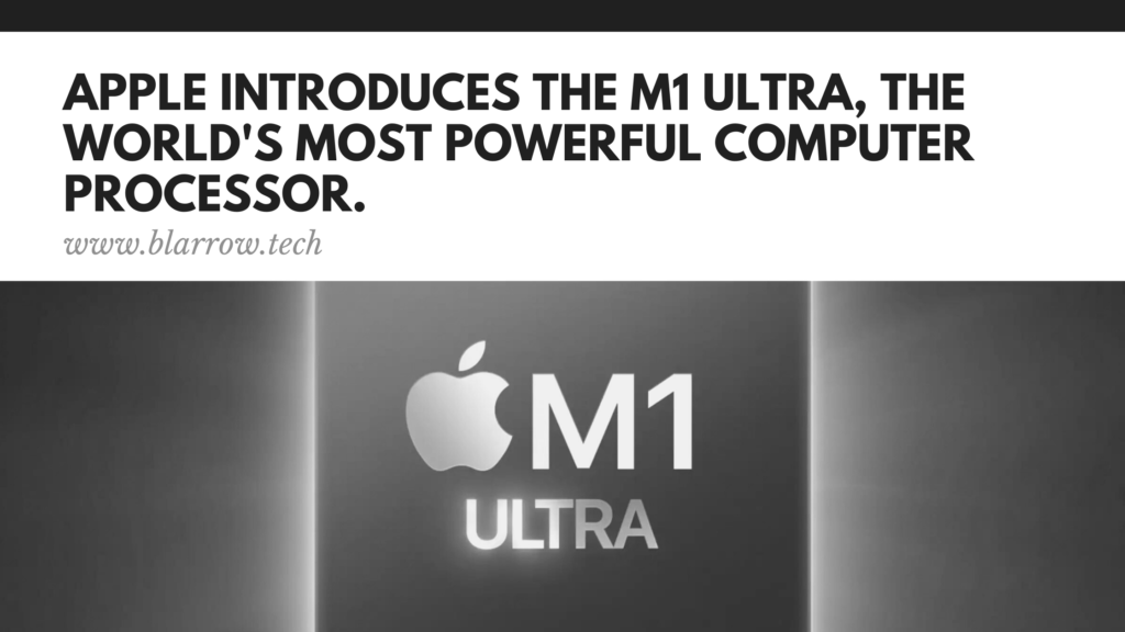 Apple Introduces The M1 Ultra, The World's Most Powerful Computer ...