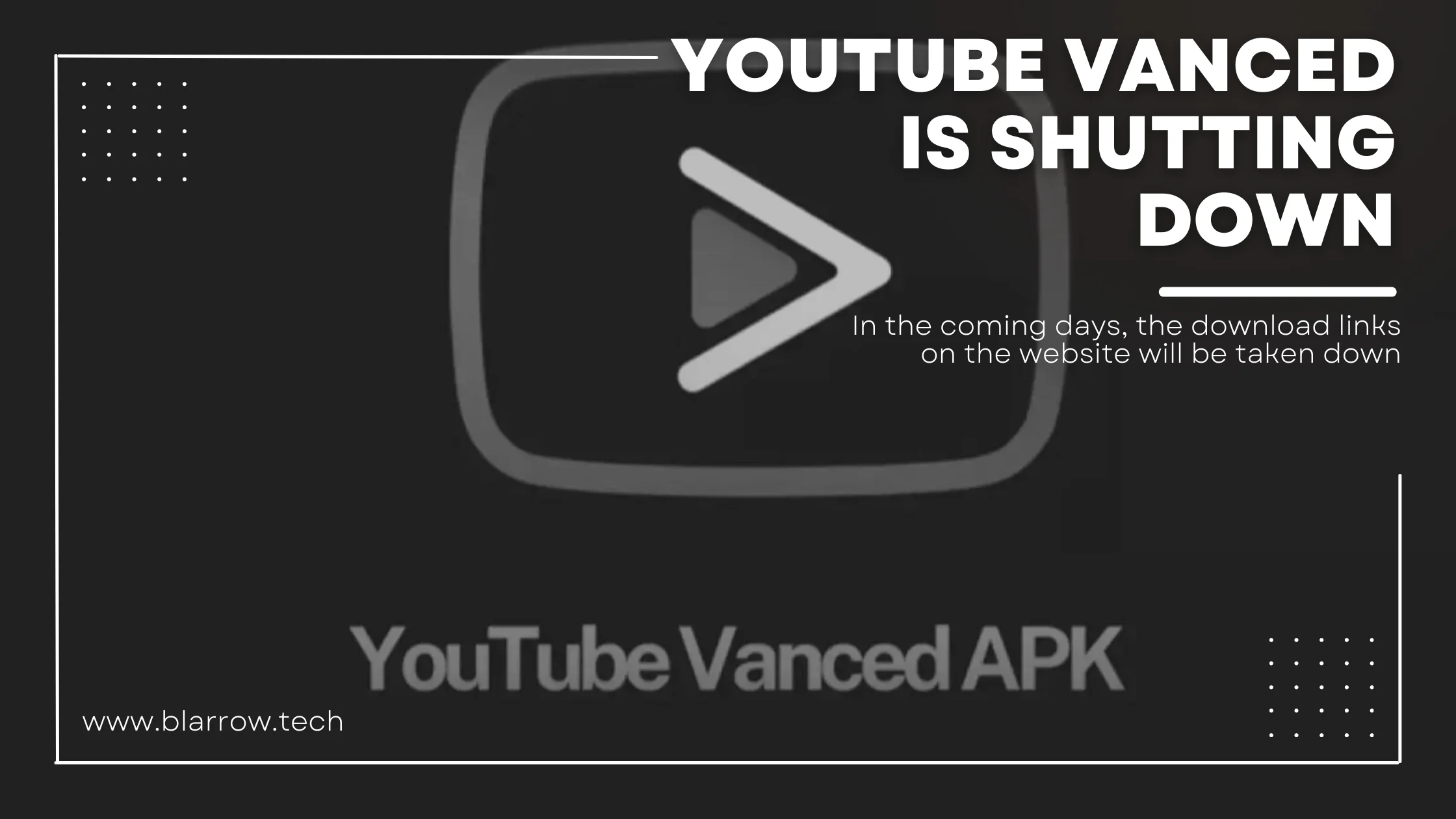 YouTube Vanced is Shutting Down