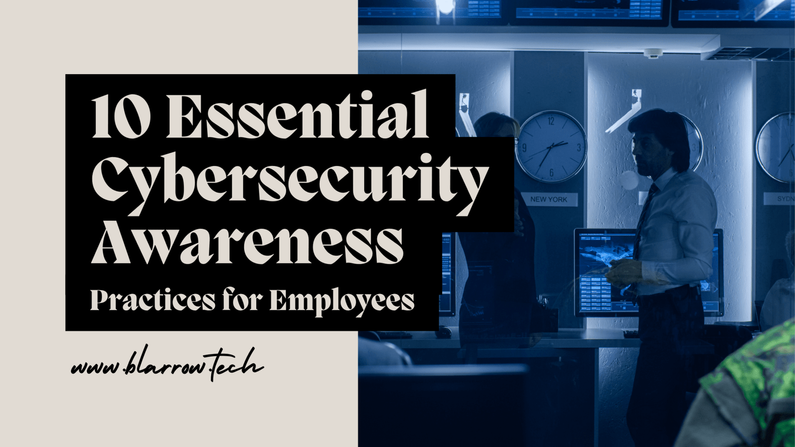 10 Essential Cybersecurity Awareness Practices For Employees Blarrow Innovating The Digital