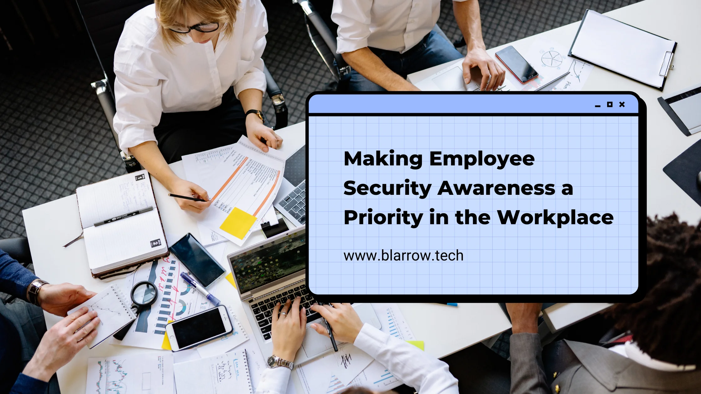 Making Employee Security Awareness a Priority in the Workplace